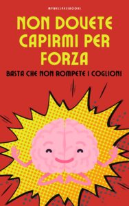 non dovete capirmi per forza (1)